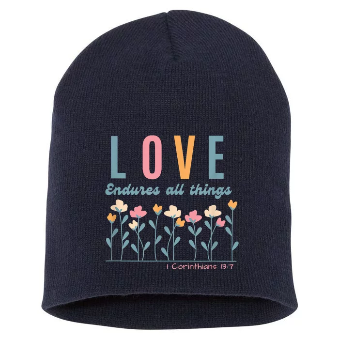 Love Endures All Things Floral Bible Be Kind To One Another Short Acrylic Beanie