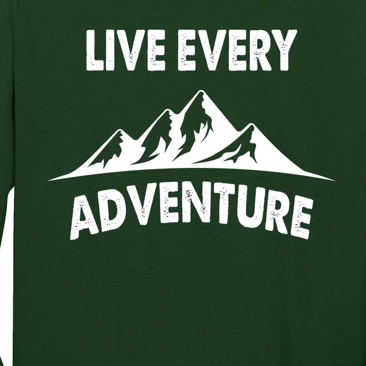 Live Every Adventure Tall Long Sleeve T-Shirt