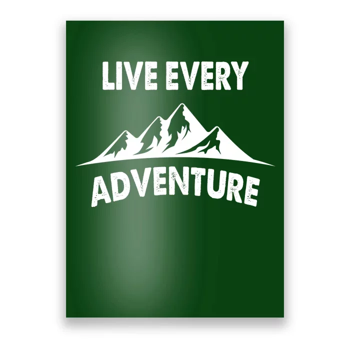 Live Every Adventure Poster