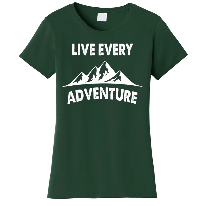 Live Every Adventure Women's T-Shirt