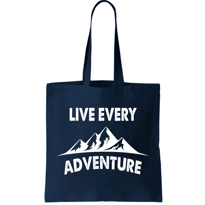 Live Every Adventure Tote Bag