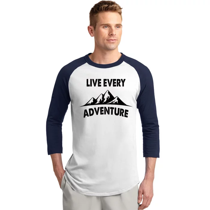 Live Every Adventure Baseball Sleeve Shirt