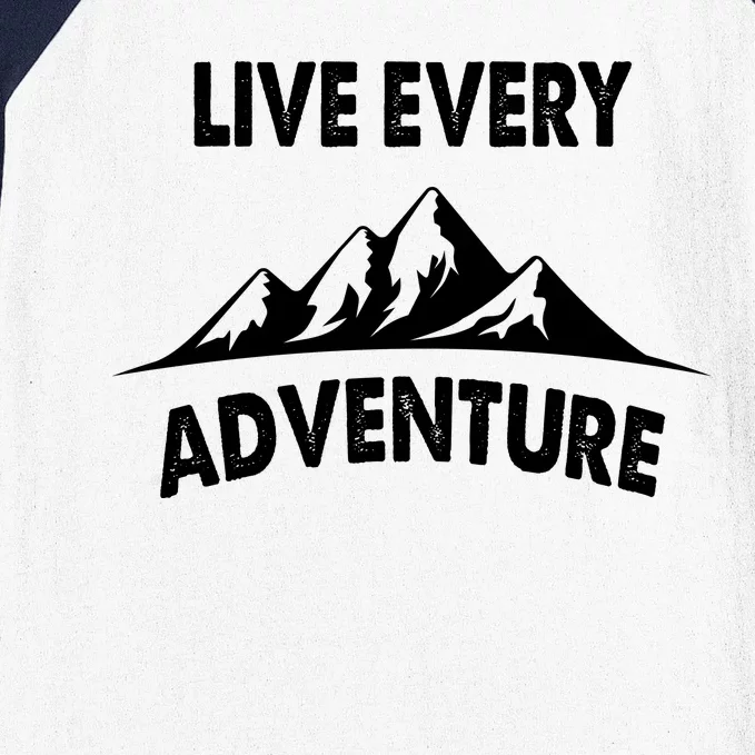 Live Every Adventure Baseball Sleeve Shirt