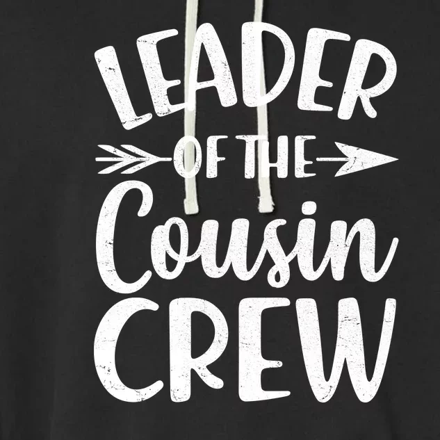 Leader Of The Cousin Crew Matching Family shirts Garment-Dyed Fleece Hoodie