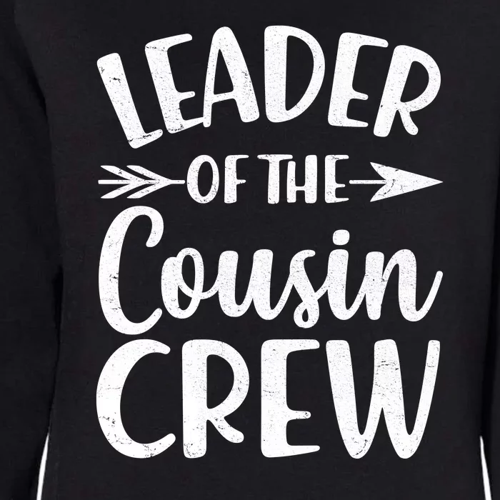 Leader Of The Cousin Crew Matching Family shirts Womens California Wash Sweatshirt