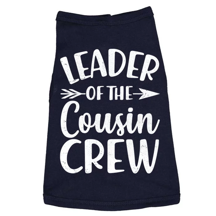 Leader Of The Cousin Crew Matching Family shirts Doggie Tank