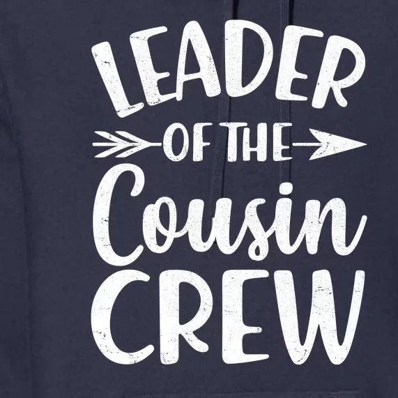 Leader Of The Cousin Crew Matching Family shirts Premium Hoodie