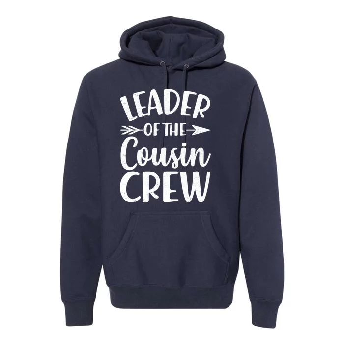 Leader Of The Cousin Crew Matching Family shirts Premium Hoodie