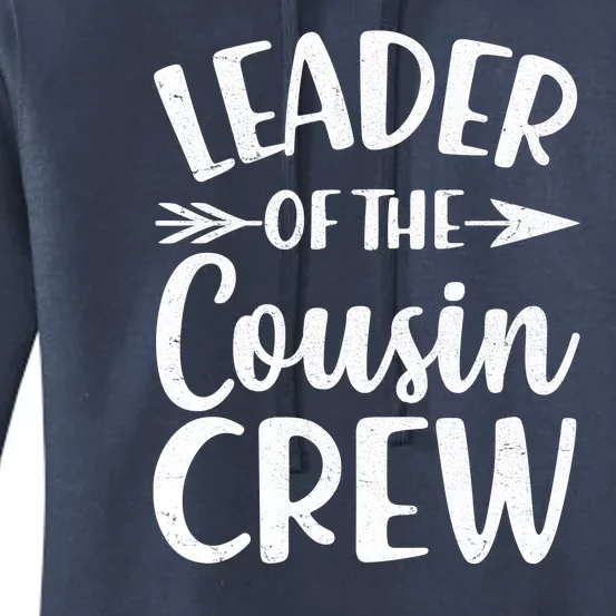 Leader Of The Cousin Crew Matching Family shirts Women's Pullover Hoodie