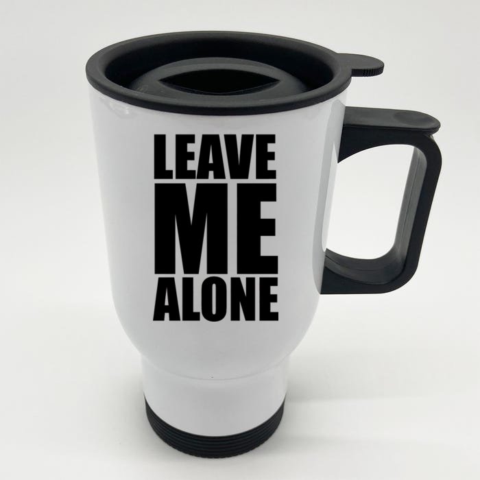 Leave Me Alone Front & Back Stainless Steel Travel Mug