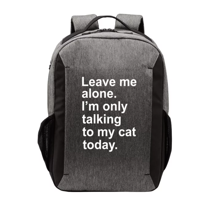 Leave Me Alone Talking To Cat Vector Backpack