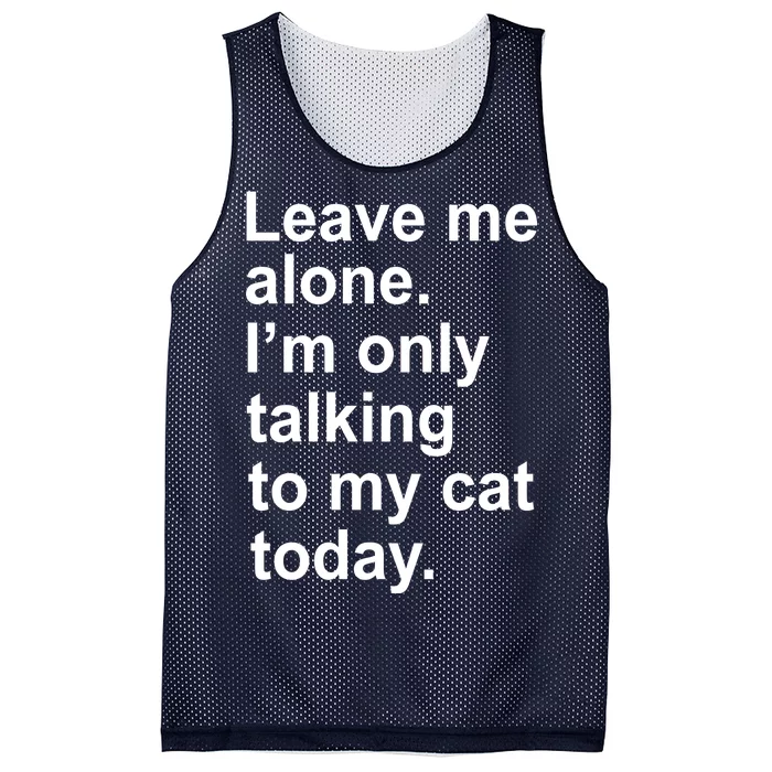 Leave Me Alone Talking To Cat Mesh Reversible Basketball Jersey Tank