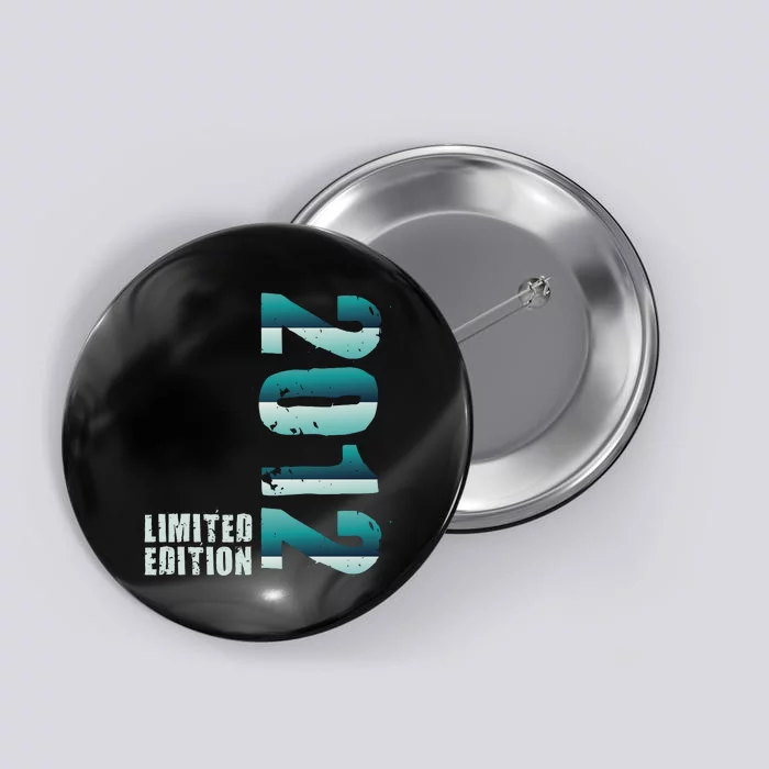 Limited Edition Birthday Made In 2012 Funny Gift Button