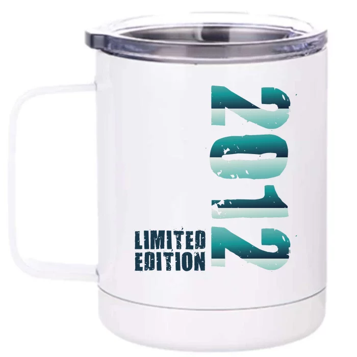 Limited Edition Birthday Made In 2012 Funny Gift Front & Back 12oz Stainless Steel Tumbler Cup