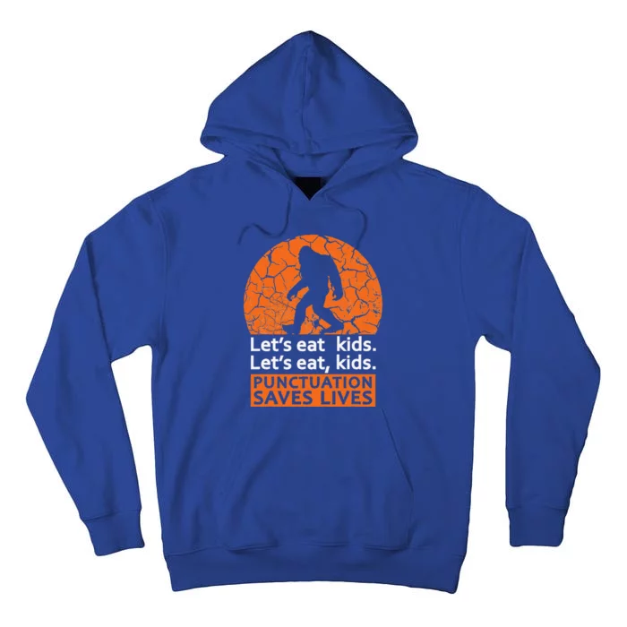 Lets Eat Bigfoot Punctuation Saves Lives Halloween Tall Hoodie