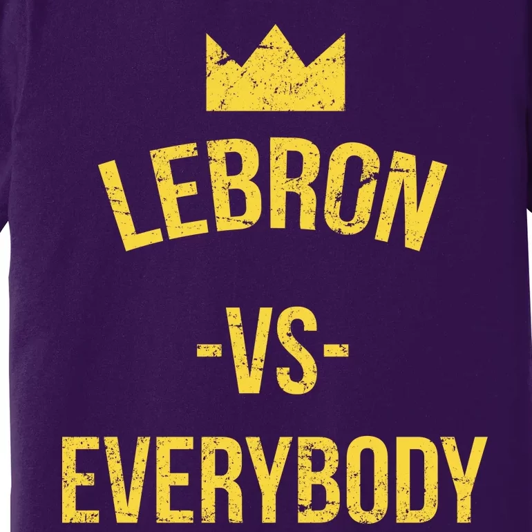 Lebron Vs Everybody LA Bron Basketball Premium T-Shirt