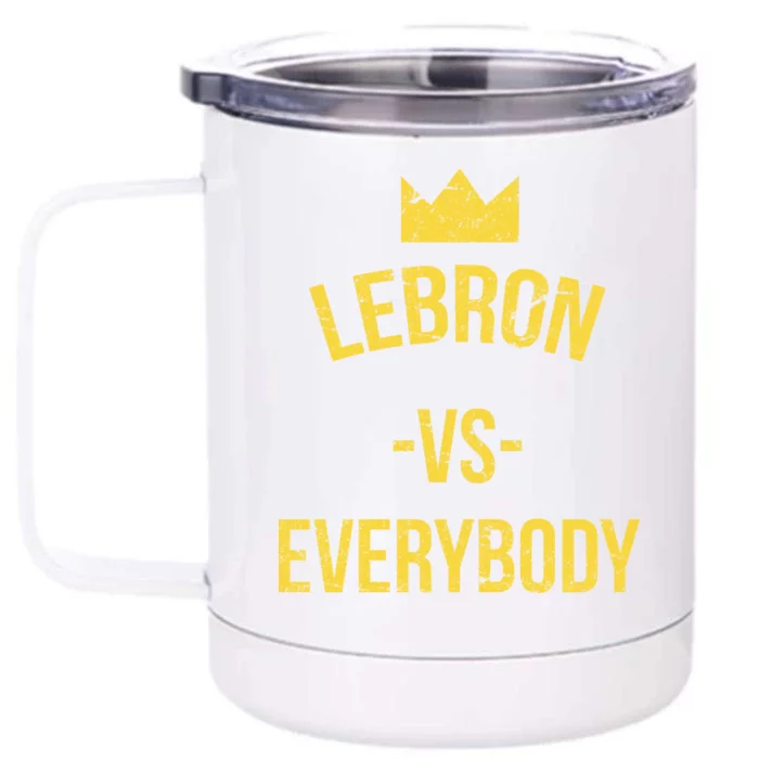 Lebron Vs Everybody LA Bron Basketball Front & Back 12oz Stainless Steel Tumbler Cup