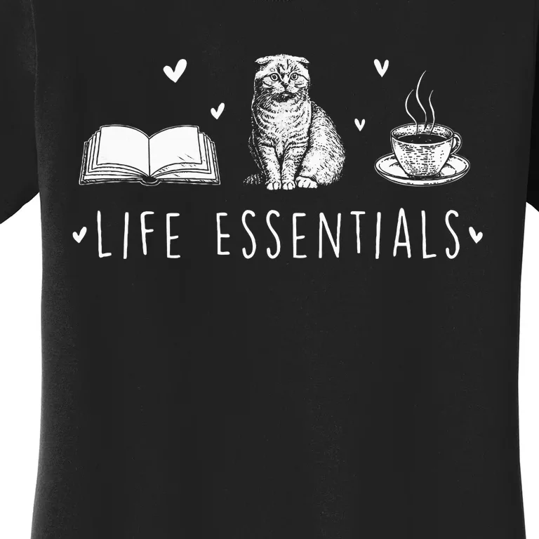 Life Essentials Cats Books Coffee Animal Lover Pet Owner Women's T-Shirt