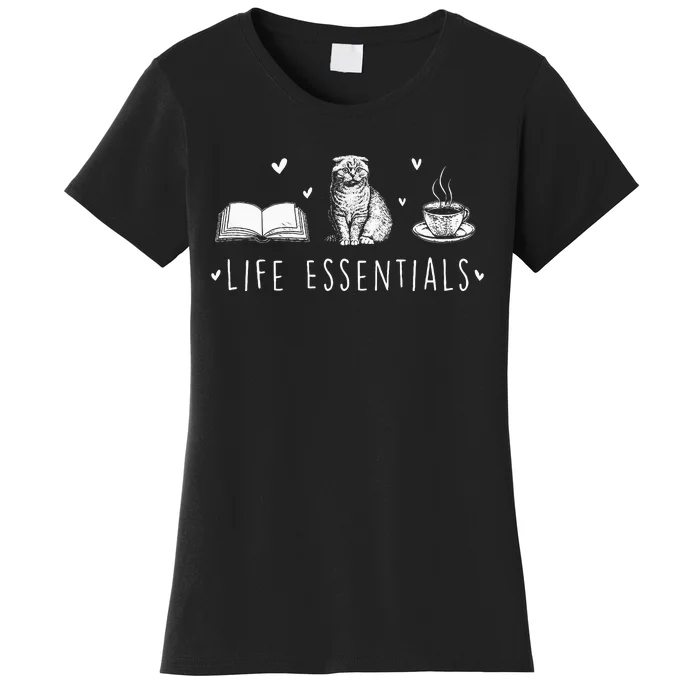 Life Essentials Cats Books Coffee Animal Lover Pet Owner Women's T-Shirt