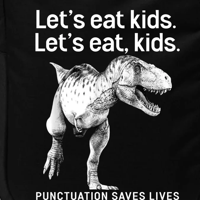 LetS Eat Children T Rex Funny Impact Tech Backpack