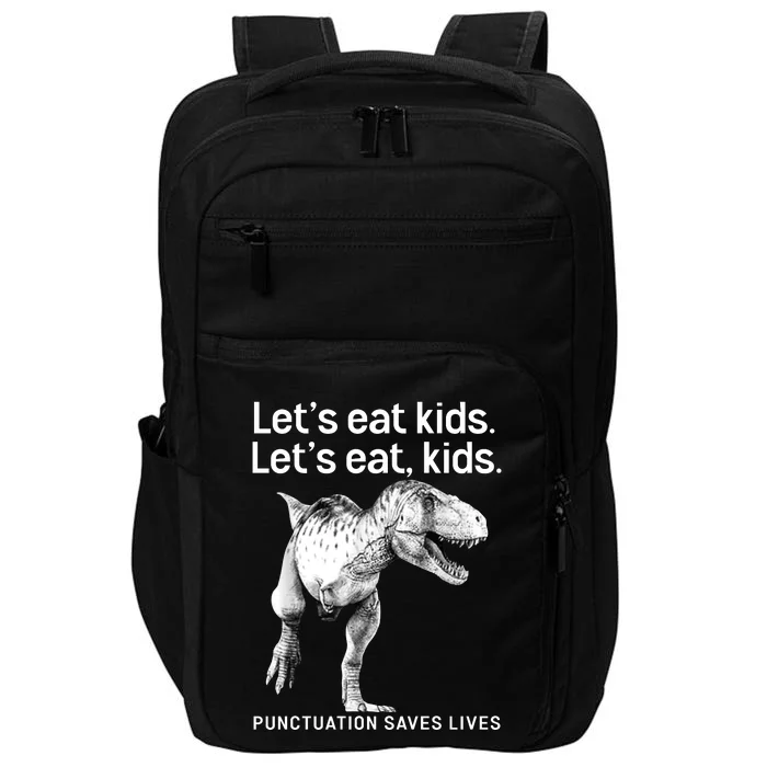 LetS Eat Children T Rex Funny Impact Tech Backpack