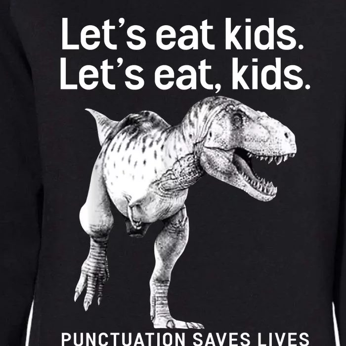 LetS Eat Children T Rex Funny Womens California Wash Sweatshirt