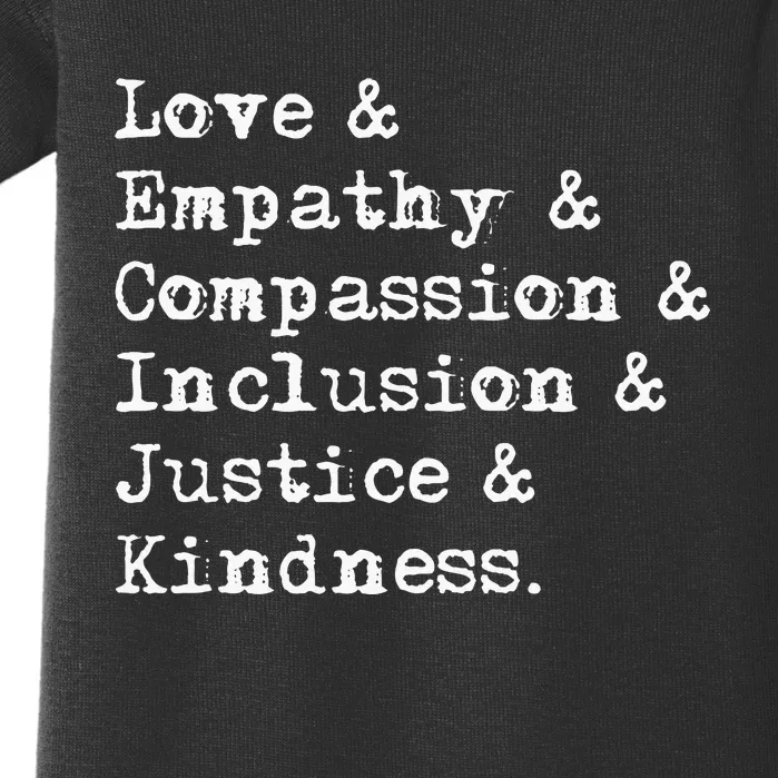 Love Empathy Compassion Inclusion Justice Kindness Baby Bodysuit