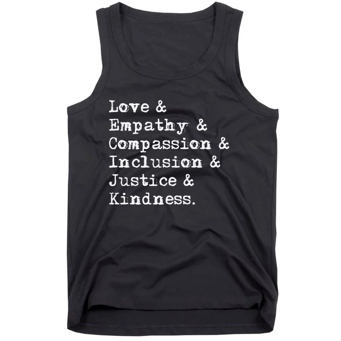 Love Empathy Compassion Inclusion Justice Kindness Tank Top