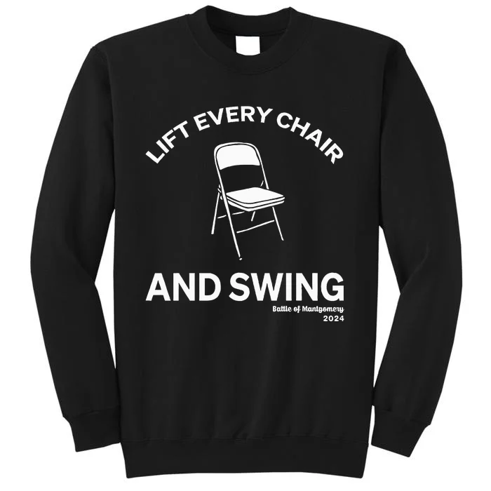 Lift Every Chair And Swing Tall Sweatshirt