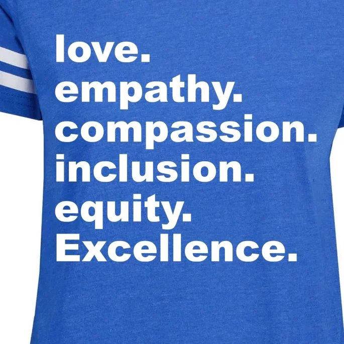 Love Empathy Compassion Inclusion Equity Excellence Enza Ladies Jersey Football T-Shirt