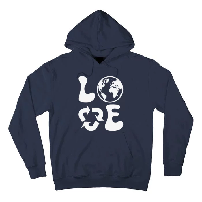 Love Earth Day Recycle Tall Hoodie