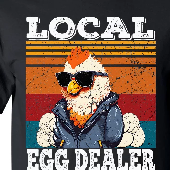 Local Egg Dealer Funny Egg Peddler Chicken Egg Farmer Tall T-Shirt