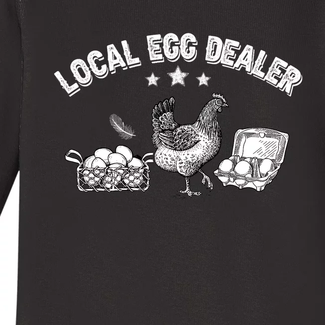 Local Egg Dealer Funny Chicken Lover Farm Farmer Gift Baby Long Sleeve Bodysuit