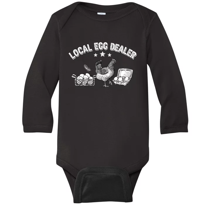 Local Egg Dealer Funny Chicken Lover Farm Farmer Gift Baby Long Sleeve Bodysuit