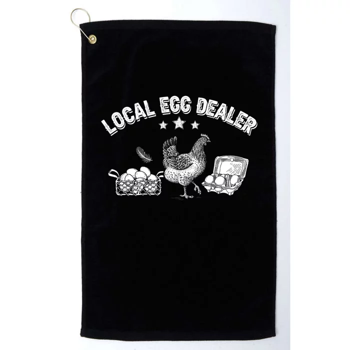 Local Egg Dealer Funny Chicken Lover Farm Farmer Gift Platinum Collection Golf Towel