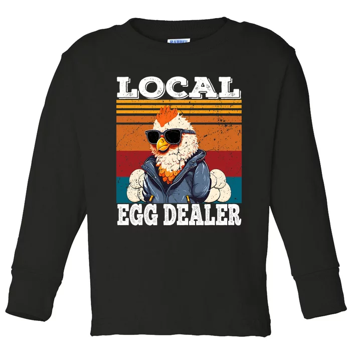 Local Egg Dealer Funny Egg Peddler Chicken Egg Farmer Toddler Long Sleeve Shirt