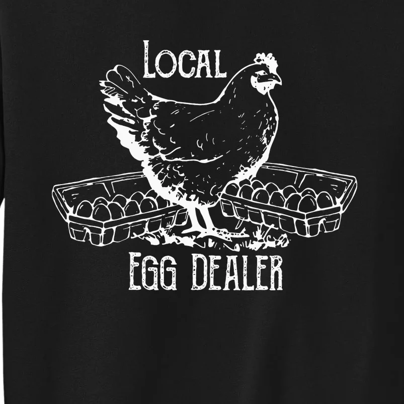 Local Egg Dealer Funny Bleached Chicken Lover Farm Farmer Sweatshirt