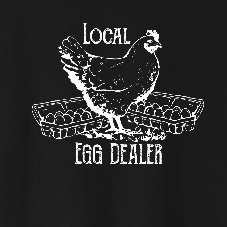 Local Egg Dealer Funny Bleached Chicken Lover Farm Farmer Women's Crop Top Tee