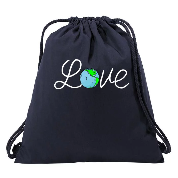 Love Earth Day Save The Planet Nature Lover Environtalist Gift Drawstring Bag