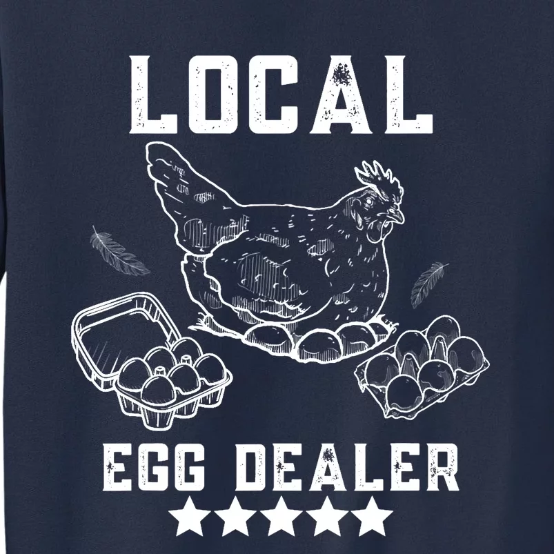 Local Egg Dealers Chicken Funny Local Egg Dealers Chicken Sweatshirt