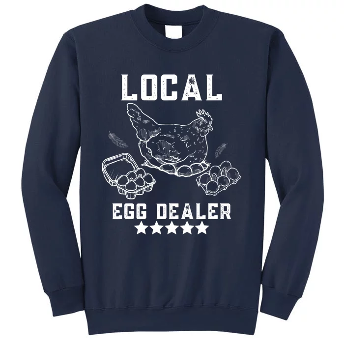 Local Egg Dealers Chicken Funny Local Egg Dealers Chicken Sweatshirt