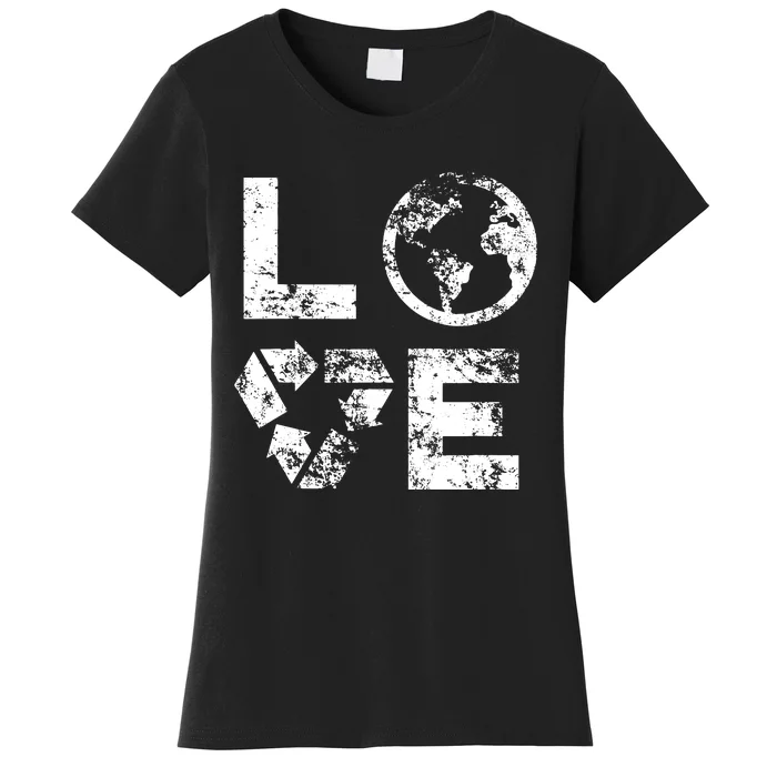 Love Earth Day 90s Vintage Recycling Or Teacher Women's T-Shirt