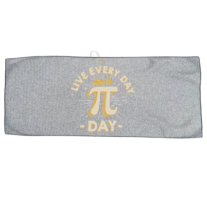 Live Every Day Like It's Pigiftday Gift Funny Vintage Pi Day Gift Funny Gift Large Microfiber Waffle Golf Towel