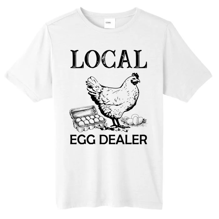 Local Egg Dealer Funny Chicken ChromaSoft Performance T-Shirt