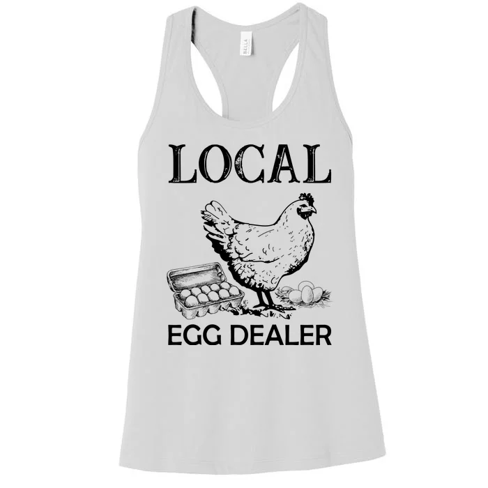 Local Egg Dealer Funny Chicken Women's Racerback Tank