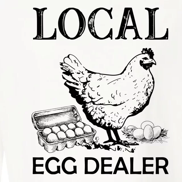 Local Egg Dealer Funny Chicken Cropped Pullover Crew