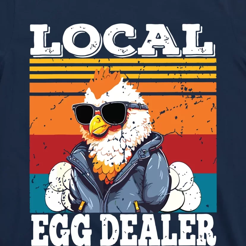 Local Egg Dealer Funny Egg Peddler Chicken Egg Farmer T-Shirt