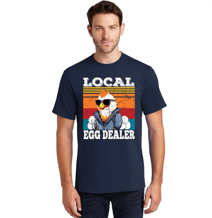 Local Egg Dealer Funny Egg Peddler Chicken Egg Farmer Tall T-Shirt