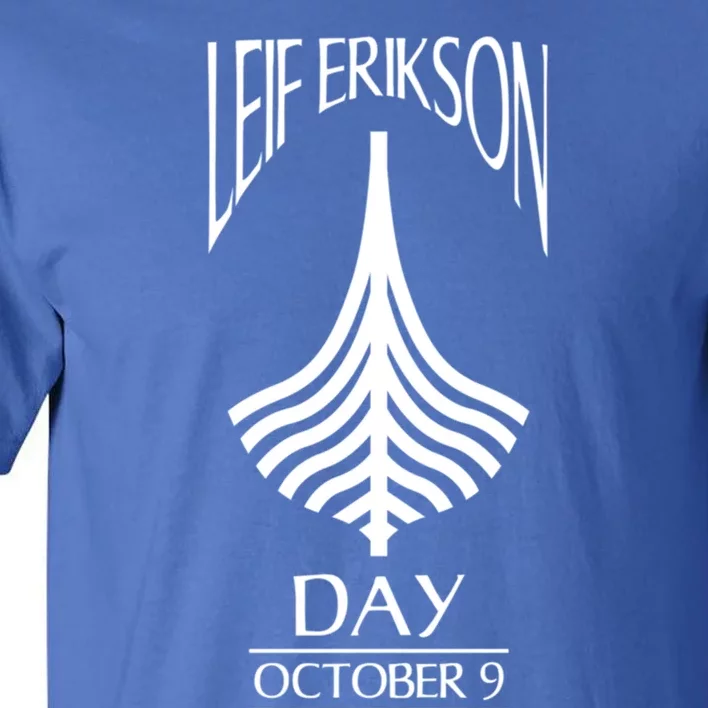 Leif Erikson Day Cool Gift Ericson Norse Viking Explorer Cute Gift Tall T-Shirt