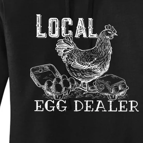 Local Egg Dealer Funny Bleached Chicken Lover Farm Farmer Women's Pullover Hoodie